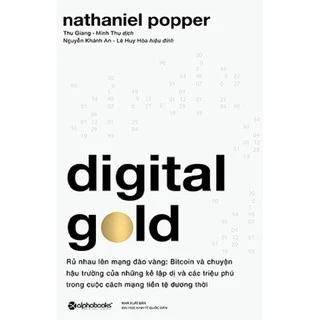 Sách - Digital Gold - Rủ nhau lên mạng đào vàng