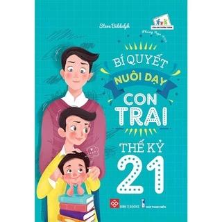 SÁCH - Bí quyết nuôi dạy con trai thế kỷ 21