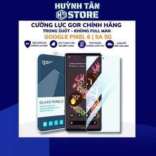 Cường lực pixel 6 px 5a 5g trong suốt KHÔNG FULL MÀN chống bám vân tay chính hãng GOR phụ kiện huỳnh tân store