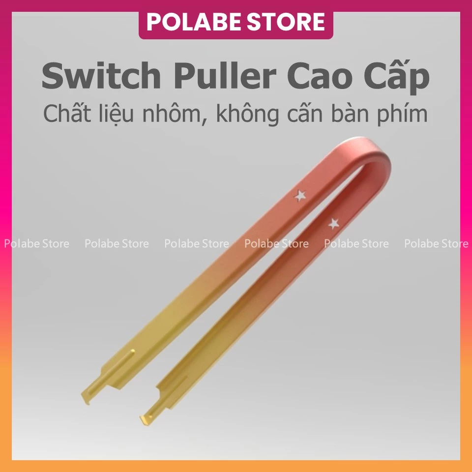 Switch puller Kelowna, XO, HC kim loại hàng xịn - Không cấn switch, dụng cụ tháo switch bàn phím - Polabe Store
