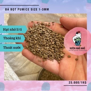 1kg Đá bọt Pumice Indo, Đá lông vũ 1-3mm Đã Sàng Sơ chuyên dùng trồng sen đá, xương rồng, lithops - Vườn Nhỏ Nhỏ