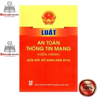 Sách - Luật an toàn thông tin mạng (Hiện hành) (NXB Chính trị quốc gia Sự thật)