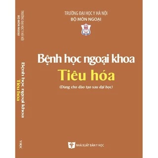 Sách - Bệnh học ngoại khoa tiêu hoá