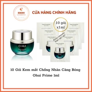 10 Gói Kem mắt Chống Nhăn Căng Bóng Ohui Prime 1ml