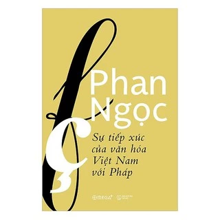 Sách - Sự tiếp xúc của văn hóa Việt Nam với Pháp