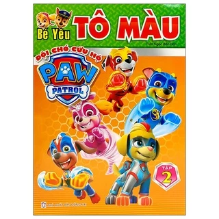 Sách Bé Yêu Tô Màu - Đội Chó Cứu Hộ Paw Patrol - Tập 2