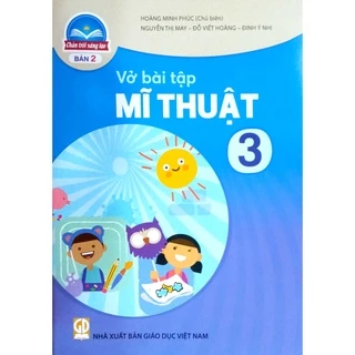 Sách - Vở bài tập Mĩ Thuật 3 - Chân Trời Sáng Tạo - Bản 2 (bán kèm bao sách và bút chì 2B)