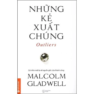 Sách Những kẻ xuất chúng (Tái bản 2019)