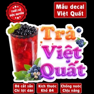 Poster decal TRÀ VIỆT QUẤT trang trí quán nước, dán tường, tủ kính,cao cấp chống nước- A4 cắt sẵn chỉ cần lột dán