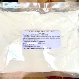 [100g-500g] D-XYLOSE CL phụ gia tạo màu vàng chiên tự nhiên, giảm nhắn bề mặt khi nguội cho cá viên, chả cá, bò viên