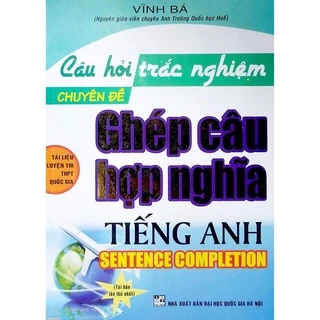 Sách - Câu Hỏi Trắc Nghiệm Chuyên Đề Ghép Câu Hợp Nghĩa Tiếng Anh