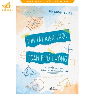 Sách - Tóm tắt kiến thức toán phổ thông (Nhã Nam HCM)