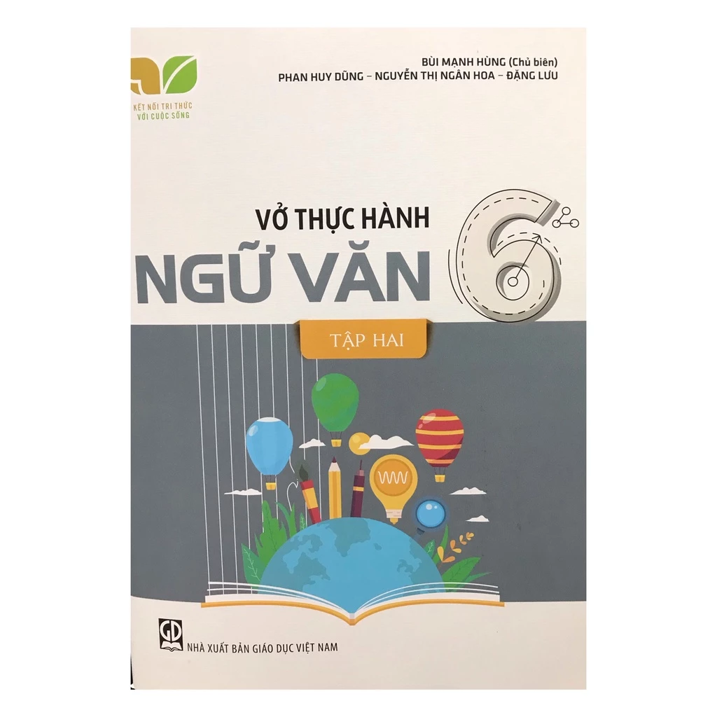 Sách Vở thực hành Ngữ Văn lớp 6 tập 2 ( kết nối tri thức)