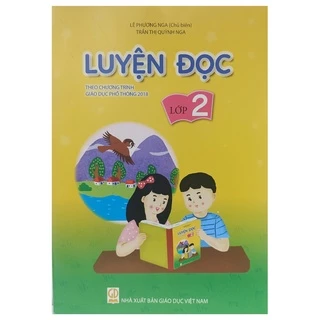 Sách - Luyện đọc lớp 2 (Theo chương trình giáo dục phổ thông 2018)