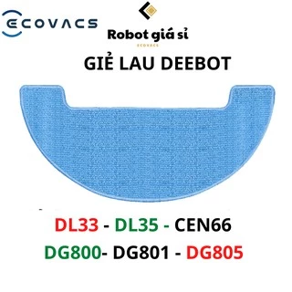 GIẺ LAU ROBOT HÚT BỤI ECOVACS DEEBOT DL33 , DL35 , DG800 , DG801 , DG805 ,  Cen66