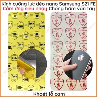 Dán cường lực Samsung S21 fe dẻo nano , trong suốt, chuẩn cường lực 9H+