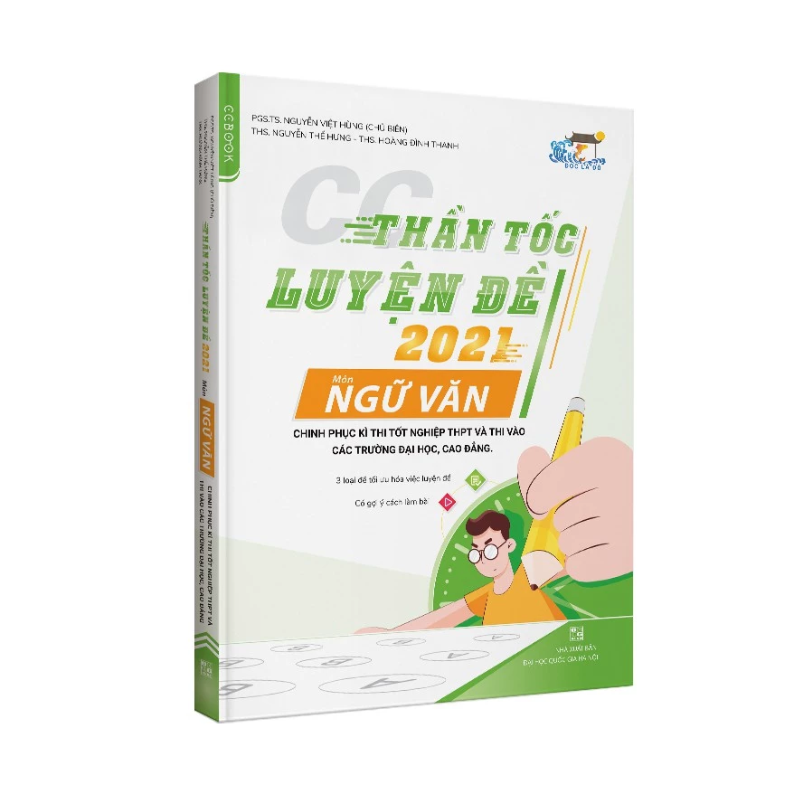 Sách - CC Thần tốc luyện đề 2021 môn Ngữ Văn chinh phục kì thi tốt nghiệp THPT và thi vào các trường đại học, cao đẳng