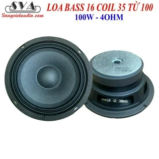 LOA BASS 16 COIL 35 TỪ 100 - 100w - CẶP