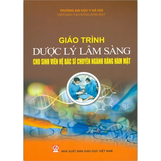 Sách - Giáo trình Dược lý học lâm sàng cho sinh viên hệ bác sỹ chuyên ngành Răng Hàm Mặt (DN)