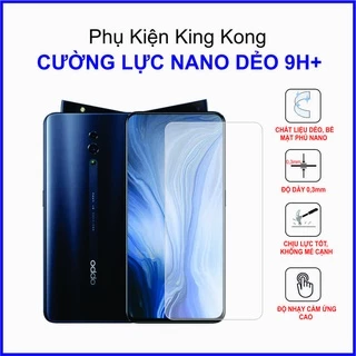 Dán cường lực Oppo Reno 10X ,  cường lực nano dẻo 9H+