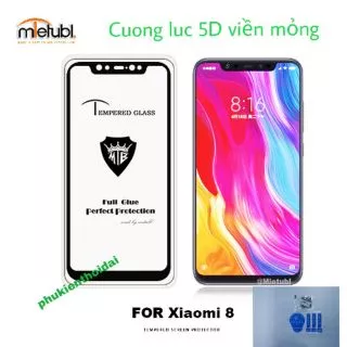Xiaomi Mi 8 💝FREESHIP Từ 50k💝 cường lực 5D Full màn hình viền mỏng ( tặng keo mép giấy lấy bụi )