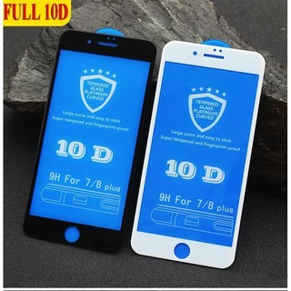 Kính cường lực 10D Full màn hình cho IP 6G 6PLUS 7G 7PLUS IP X XR XSMAX IP 11 11 PRO 11 PROMAX