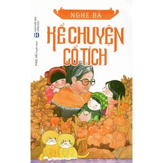 Sách - Nghe Bà Kể Chuyện Cổ Tích