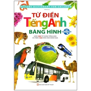 Sách - Từ điển Tiếng Anh bằng hình ( hơn 1000 từ vựng tiếng Anh và trên 1500 hình ảnh minh họa)