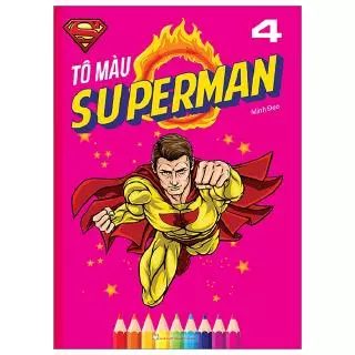 Sách - Tô Màu Superman (Tập 4)