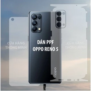 Tấm dán Oppo Reno 5/Oppo Reno 5 5G dán PPF mặt trước, dán mặt sau, dán màn hình, dán mặt lưng Full viền chuẩn