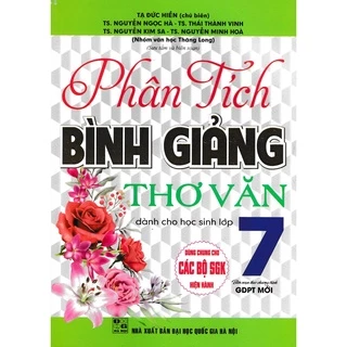 Sách - Phân Tích Bình Giảng Thơ Văn Lớp 7 - Dùng Chung Cho Các Bộ Sách Giáo Khoa Mới Hiện Hành (HA)