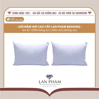 Gối Nằm Gòn Hơi Lan Pham Bedding Êm Ái ( 100% bông xịn ) Mềm Mịn Phồng Cao