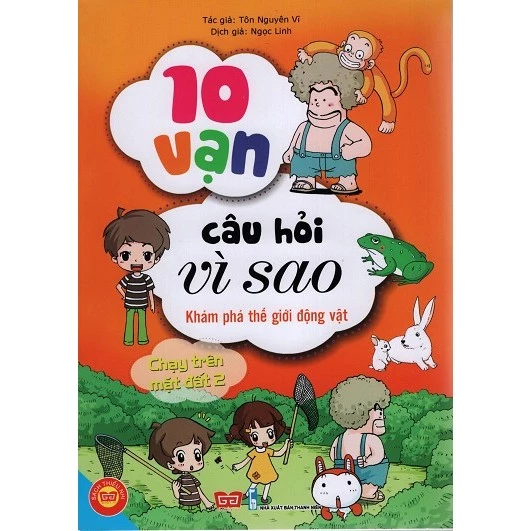 Sách - 10 Vạn Câu Hỏi Vì Sao CHẠY TRÊN MẶT ĐẤT 2