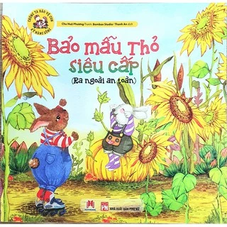 Sách - Bảo mẫu thỏ siêu cấp (Ra ngoài an toàn)