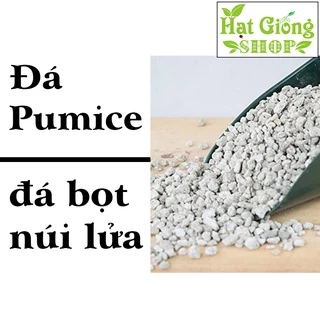 Đá Pumice-Đá bọt núi lửa - ( túi 500gram)