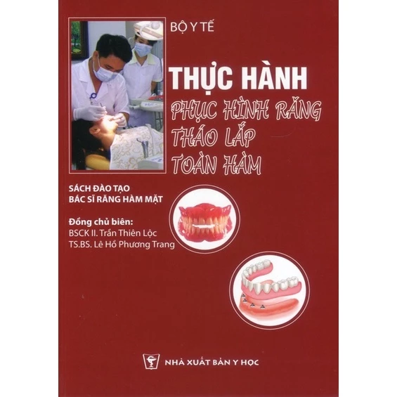 Sách - Thực hành phục hình răng tháo lắp toàn hàm