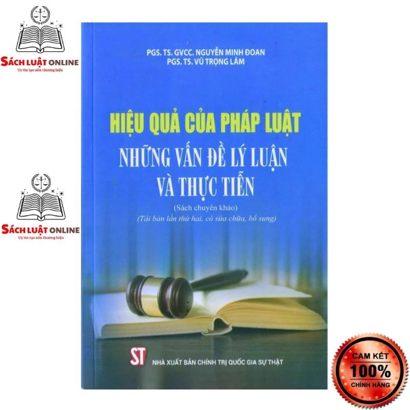 Sách - Hiệu quả của pháp luật Những vấn đề lý luận và thực tiễn (NXB Chính trị quốc gia Sự thật)