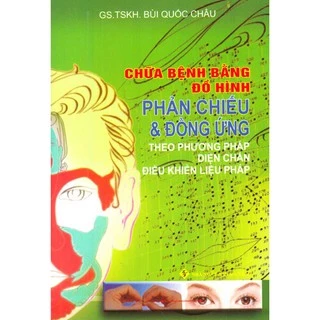 Sách - Chữa Bệnh Bằng Đồ Hình Phản Chiếu Và Đồng Ứng