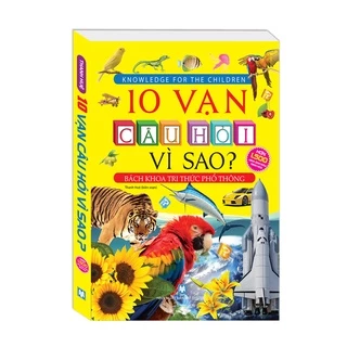 Sách - 10 vạn câu hỏi vì sao (màu vàng)  (tranh màu - bìa mềm)