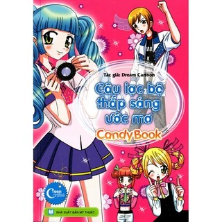 Sách - Candy Book - Câu Lạc Bộ Thắp Sáng Uớc Mơ