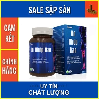 Viên uống An Khớp Đan - Giảm đau xương khớp, mạnh gân cốt - Hộp 40 viên - Top1pharmacy