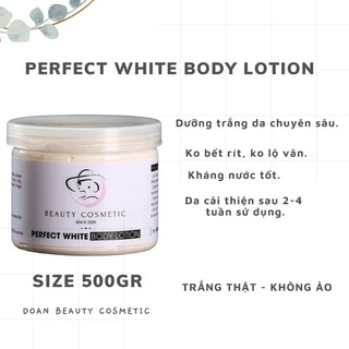 KEM DƯỠNG TRẮNG DA PERFECT WHITE BODY LOTION 500GR