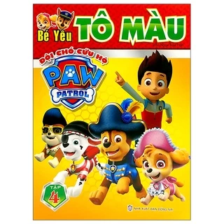 Sách Bé Yêu Tô Màu - Đội Chó Cứu Hộ Paw Patrol - Tập 4