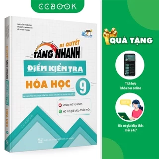 Sách - Bí Quyết Tăng Nhanh Điểm Kiểm Tra Hóa Học Lớp 9