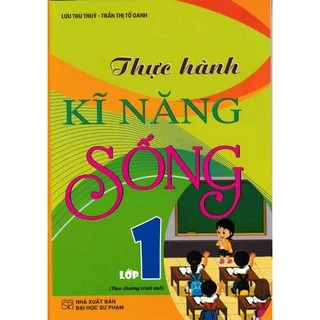 Sách - Thực Hành Kĩ Năng Sống Lớp 1 (Theo Chương Trình Mới) -HA