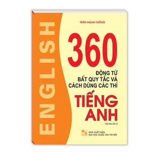 Sách - 360 động từ bất quy tắc và cách dùng các thì tiếng anh (không màu)