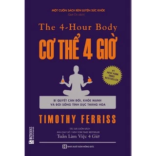 Sách - Cơ thể 4 giờ – Bí quyết cân đối khỏe mạnh và đời sống tình dục thăng hoa