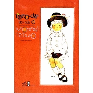 Sách - Totto-Chan Bên Cửa Sổ (Tái bản mới)