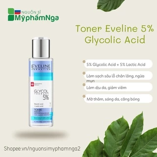 Nước hoa hồng Toner Eveline 5% Glycolic Acid căng bóng, láng mướt, mờ thâm mụn