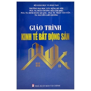 Sách Giáo Trình Kinh Tế Bất Động Sản